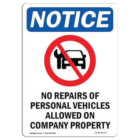 Signmission Safety Sign, OSHA Notice, 14" Height, No Repairs Of Personal Sign With Symbol, Portrait OS-NS-D-1014-V-14774